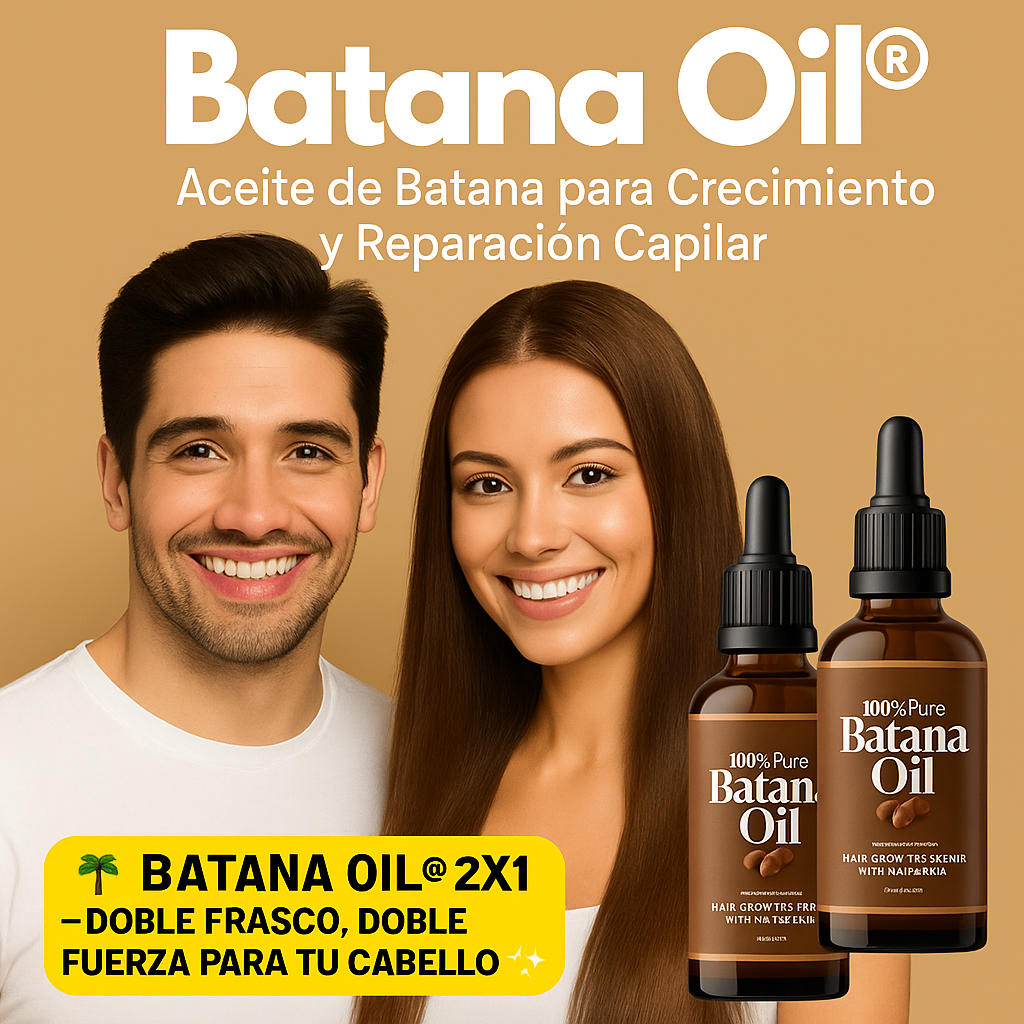 🛍️ BATANA OIL® 2X1 – LLEVA 2, PAGA 1: PELO SUAVE Y SALUDABLE 🪶